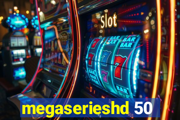 megaserieshd 50